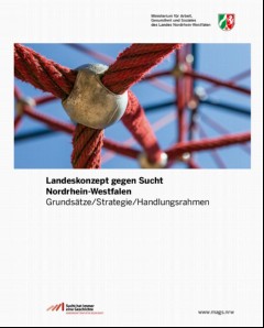 Vorschaubild 1: Landeskonzept gegen Sucht Nordrhein-WestfalenGrundsätze/Strategie/Handlungsrahmen